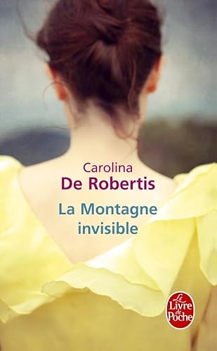 Imagen de archivo de La Montagne invisible (pll) Robertis, Carolina de a la venta por LIVREAUTRESORSAS