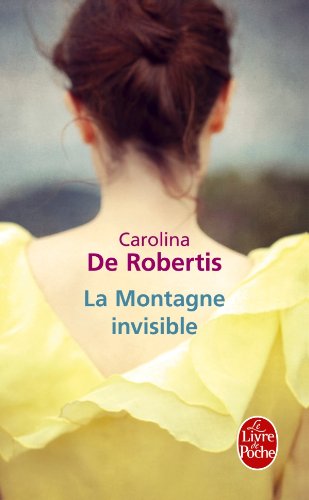 Stock image for La Montagne invisible (pll) Robertis, Carolina de for sale by LIVREAUTRESORSAS