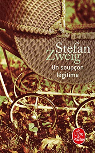 Un Soupcon Legitime (French Edition) (9782253157854) by Zweig