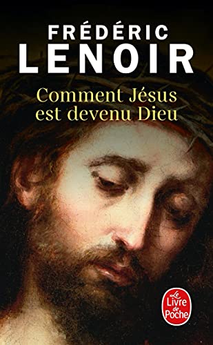 9782253157977: Comment Jsus Est Devenu Dieu (Litterature & Documents) (French Edition)