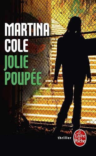 Jolie PoupÃ©e (Policier / Thriller) (French Edition) (9782253158240) by Cole, Martina