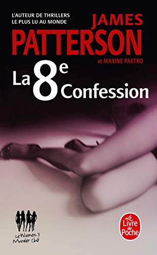 La 8Ã¨me Confession (9782253158479) by Patterson, James