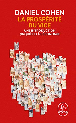 Beispielbild fr La Prosperite du Vice : Une Introduction (Inquiete) A L'Economie zum Verkauf von Better World Books