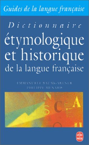 Stock image for Dictionnaire tymologique et historique de la langue franaise for sale by medimops