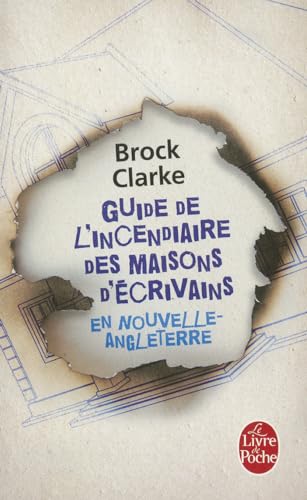 Stock image for Guide de l'incendiaire des maisons d'crivains en Nouvelle Angleterre for sale by medimops