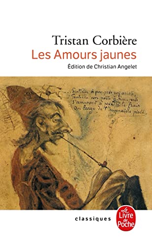 Les Amours Jaunes (Classiques de Poche) (French Edition) (9782253160830) by Corbiere, Tristan