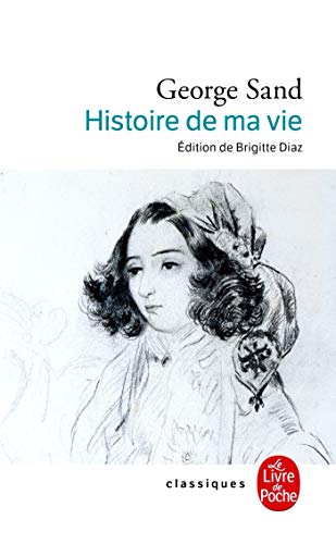 Stock image for Histoire de Ma Vie (Ldp Classiques) (French Edition) for sale by Wonder Book