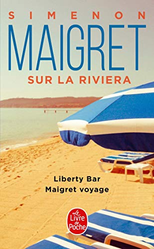 Imagen de archivo de Maigret sur la Riviera (Liberty Bar; Maigret voyage) (Policier / Thriller) a la venta por WorldofBooks