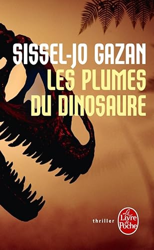 9782253161530: Les Plumes du dinosaure (Thrillers)