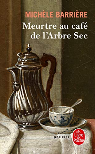 Beispielbild fr Meurtre au caf de l'Arbre-Sec zum Verkauf von Ammareal