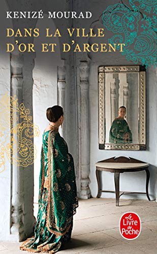 Dans La Ville D'or Et D'argent (French Edition) (9782253161745) by Mourad