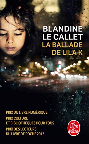 Beispielbild fr La Ballade De Lila K (Litt rature) zum Verkauf von WorldofBooks