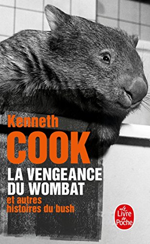 Beispielbild fr La Vengeance Du Wombat Et Autres Histoires Du Bush zum Verkauf von ThriftBooks-Atlanta