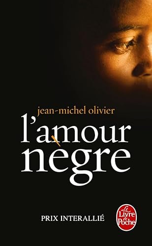 9782253161844: L'amour ngre - Prix Interalli 2010