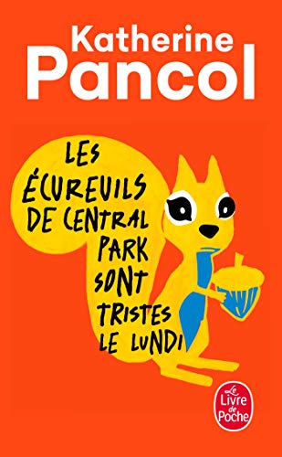 9782253161950: Les Ecureuils De Central Park Sont Tristes (Litterature & Documents) (French Edition)