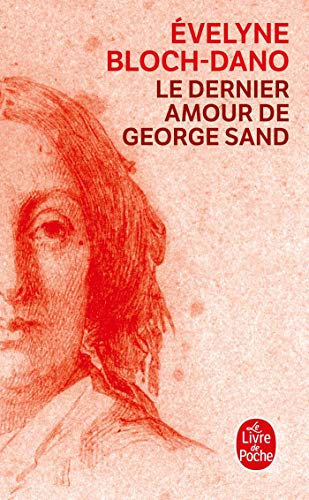 9782253162001: Le Dernier Amour de George Sand (Documents)