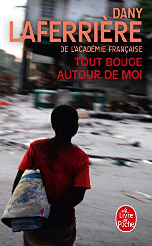 9782253162032: Tout Bouge Autour De Moi (French Edition)