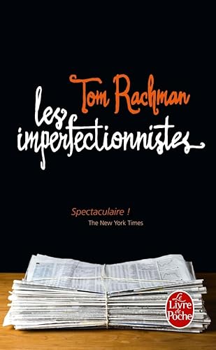 Beispielbild fr Les imperfectionnistes - Tom Rachman zum Verkauf von Book Hmisphres