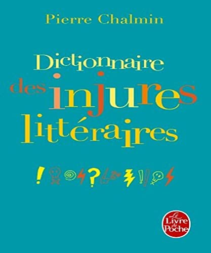 9782253162360: Dictionnaire des injures littraires