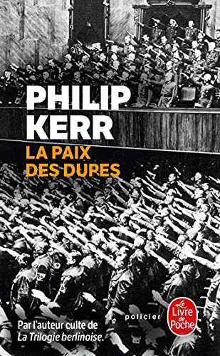 9782253162414: La Paix des dupes: Un roman dans la Deuxime Guerre mondiale (Policiers)