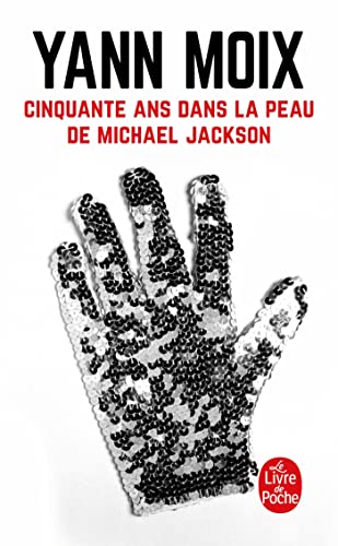 9782253162711: Cinquante ans dans la peau de Michael Jackson (Documents)