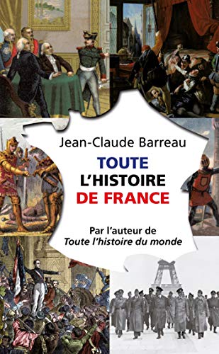Beispielbild fr Toute L'Histoire De France (French Edition) zum Verkauf von Better World Books