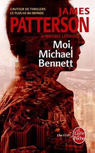 9782253163893: Moi, Michael Bennett (Thrillers)