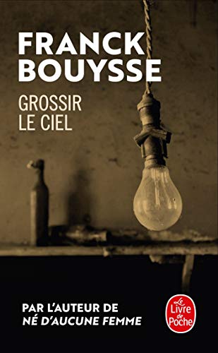 Beispielbild fr Grossir le ciel: S lection Prix SNCF du Polar 2017 (Policiers) zum Verkauf von WorldofBooks