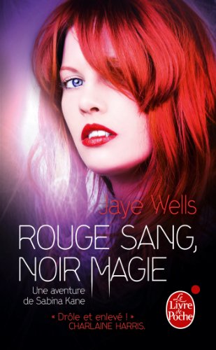 Imagen de archivo de Rouge sang, noir magie (Sabina Kane, Tome 2) a la venta por Ammareal