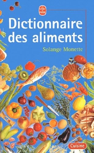 Stock image for Nouveau dictionnaire des aliments for sale by Bookmans