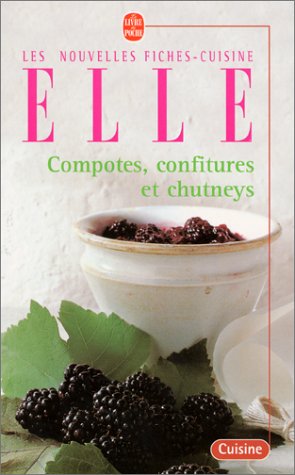 Stock image for Compotes, confitures et chutneys for sale by ThriftBooks-Dallas