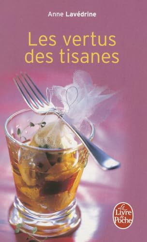 Stock image for Les Vertus des tisanes for sale by books-livres11.com