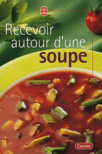 Stock image for Recevoir autour d'une soupe for sale by Ammareal