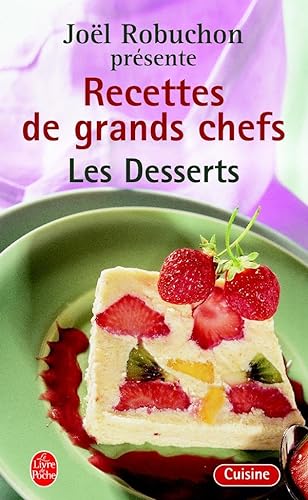 9782253166160: Recettes de grands chefs: Les desserts (Le livre de poche cuisine)