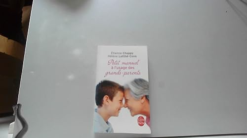 9782253166269: Petit manuel  l'usage des grands-parents qui prennent leur rle  coeur