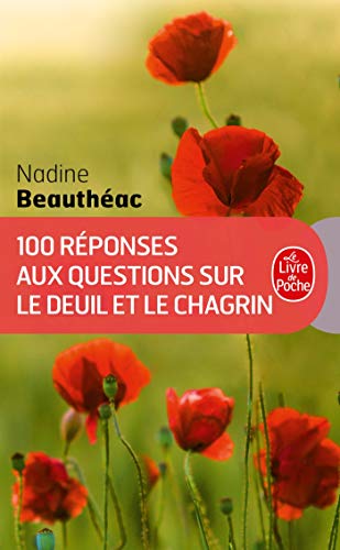 Stock image for 100 rponses aux questions sur le deuil et le chagrin for sale by Ammareal
