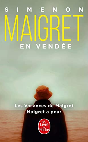 9782253166481: Maigret en Vende (2 titres): Les Vacances de Maigret ; Maigret a peur (Policiers)