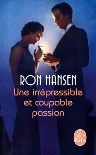 9782253167570: Une Irrepressible Et Coupable Passion