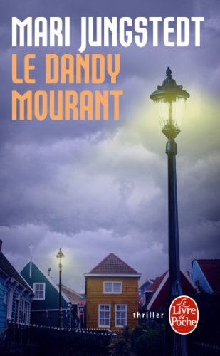 Stock image for Le Dandy mourant [Pocket Book] Jungstedt, Mari for sale by LIVREAUTRESORSAS