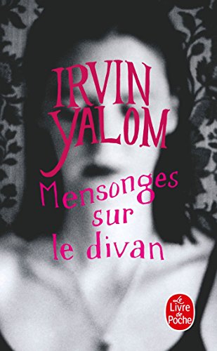 Mensonges Sur Le Divan (French Edition) (9782253169376) by Yalom
