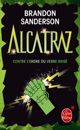 9782253169611: Alcatraz contre l'Ordre du Verre Brise (Alcatraz tome 4) (Alcatraz (4))