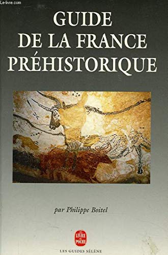 Guide de La France Prehistorique (Ldp Loisirs Jeu) (French Edition)