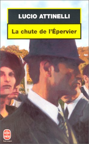 Beispielbild fr La Chute de l'Epervier zum Verkauf von Ammareal