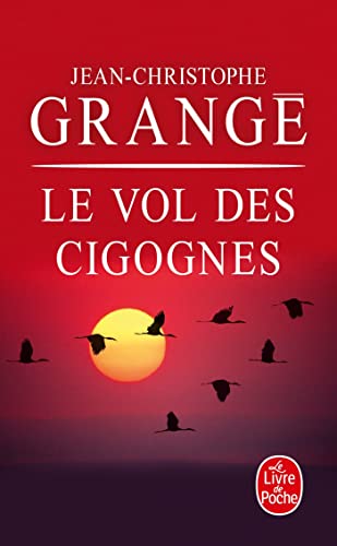 9782253170570: Le vol des cigognes (Le Livre de Poche)