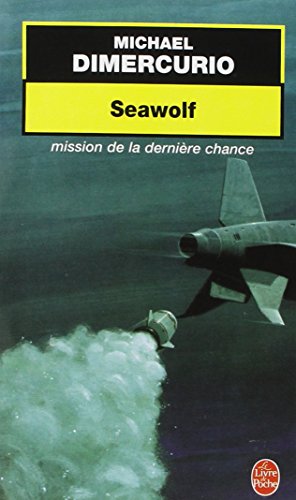 Beispielbild fr Seawolf : mission de la dernire chance zum Verkauf von Ammareal