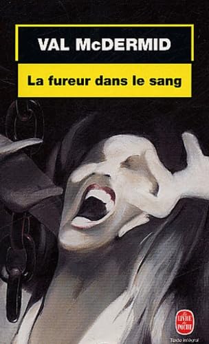 La Fureur dans le sang (9782253171003) by McDermid, Val