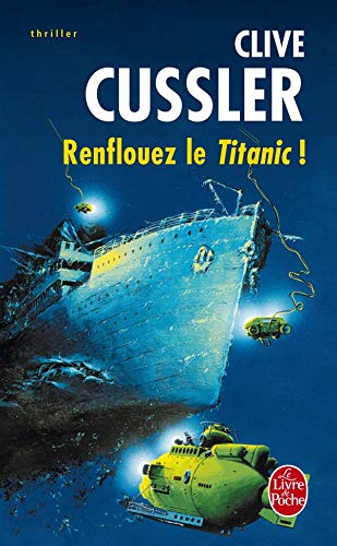 Imagen de archivo de Renflouez Le Titanic (Ldp Thrillers) a la venta por Bahamut Media