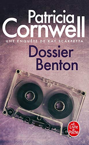 Dossier Benton (French Language Edition) (9782253172208) by Cornwell, Patricia Daniels; Narbonne, Helene