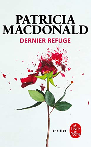 Dernier refuge (9782253172659) by Mac Donald, Patricia