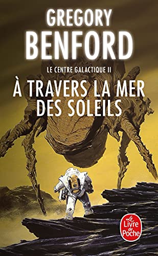 9782253172772:  travers la mer des soleils (Le Centre galactique, Tome 2) (Imaginaire)